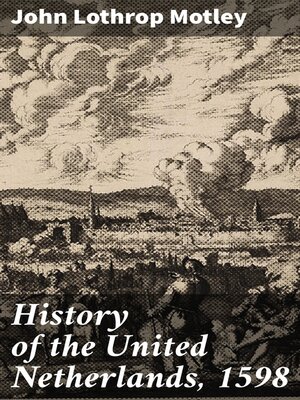 cover image of History of the United Netherlands, 1598